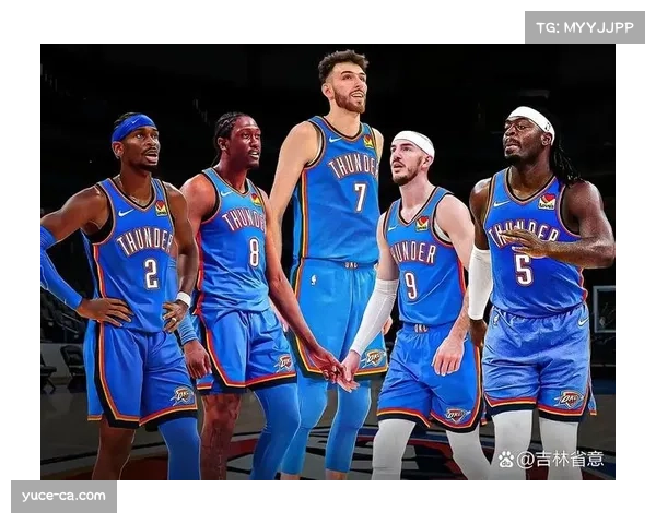 雷霆防守效率106领跑联盟 团队篮球理念助球队建立体系优势